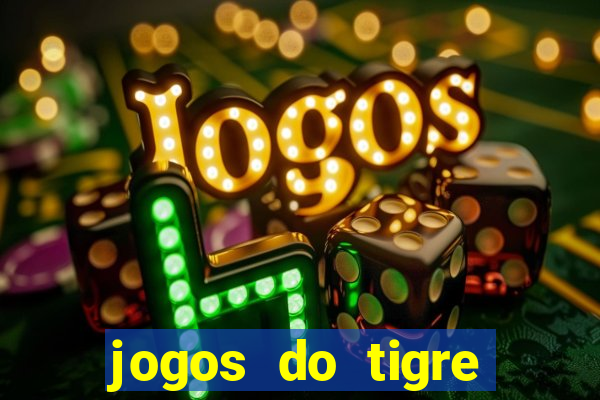 jogos do tigre plataforma nova